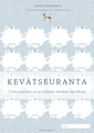 KEVÄTSEURANTA: tunnistetaan kevään merkkejä
