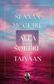 Alla sokeritaivaan – Harhateiden lapset 3