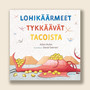 Lohikäärmeet tykkäävät tacoista
