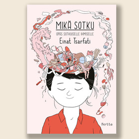 Mikä sotku – Opas sotkuiselle ihmiselle