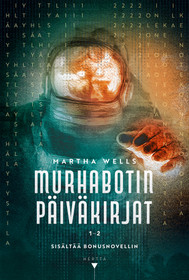 Murhabotin päiväkirjat 1–2